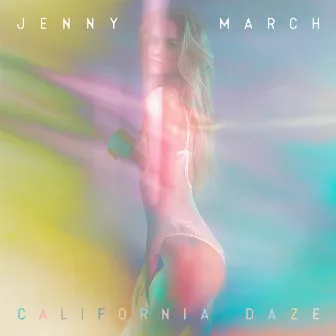 California Daze by Jenny March