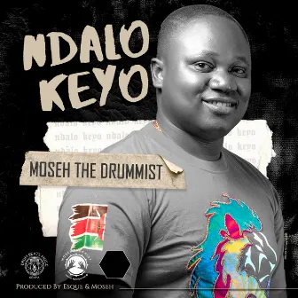 Ndalo Keyo by Moseh Drummist