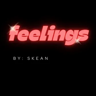 Feelings by Skean