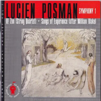 Lucien Posman : O! Zon, Songs of Experience, Symphonie No. 1 by Mikhail Lukonin