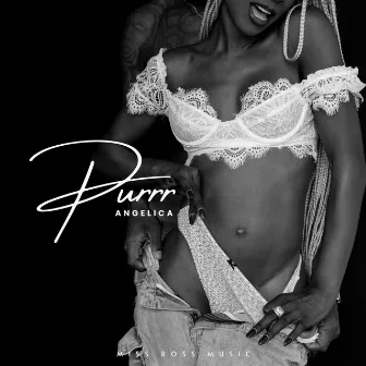 Purrr by Angelica Ross