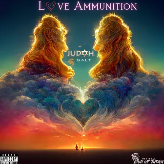 Love Ammunition by Official Lion of Judah