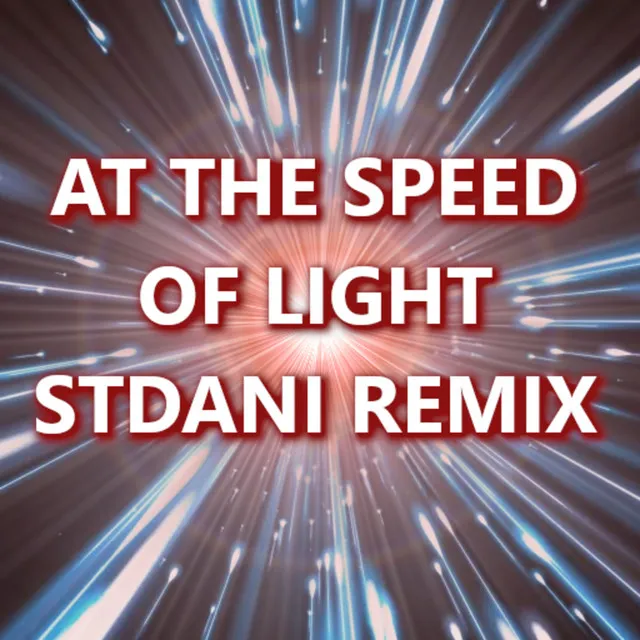 At The Speed Of Light - Remix