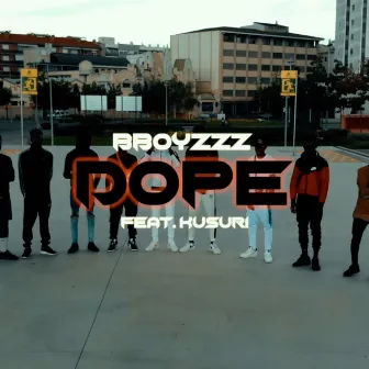 Dope by B. Boyzzz