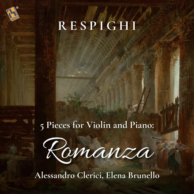 Respighi: 5 Pieces for Violin and Piano: No. 1, Romanza