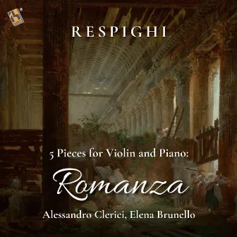 Respighi: 5 Pieces for Violin and Piano: No. 1, Romanza by Alessandro Clerici