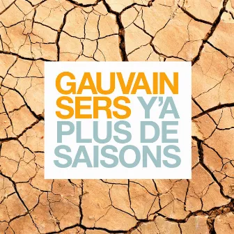 Y'a plus de saisons by Gauvain Sers