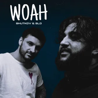 Woah by SLD