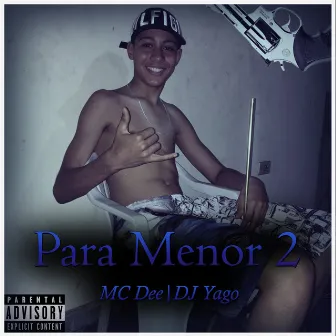 Para Menor, Vol. 2 by MC Dee