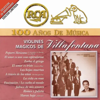 RCA 100 Años de Música by Los Violines de Villafontana