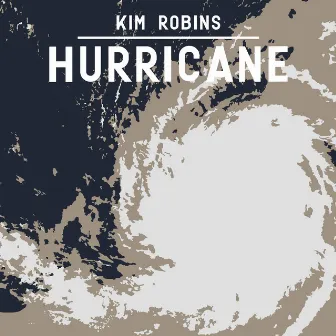 Hurricane by Kim Robins