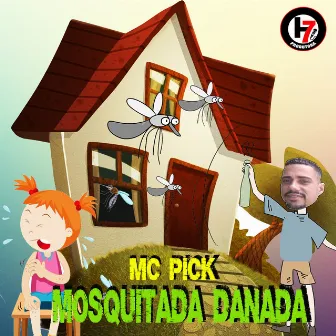 Mosquitada Danada by MC PICK