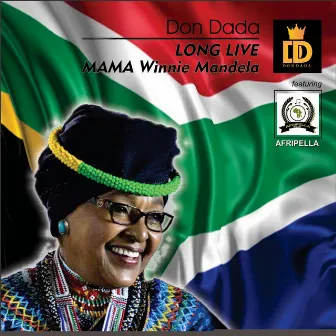 Long Live Mama Winnie Mandela by DON DADA