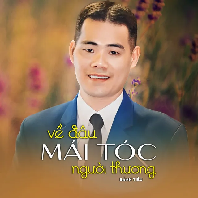 Về Đâu Mái Tóc Người Thương