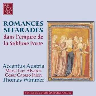 Romances séfarades: Dans l'empire de la Sublime Porte by Accentus Austria