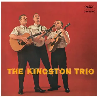 The Kingston Trio by The Kingston Trio