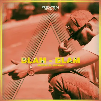 BlamBlam by Merka el Mesias