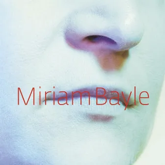 Miriam Bayle by Miriam Bayle