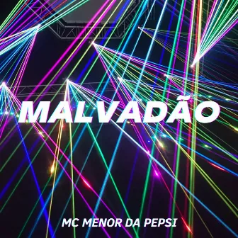 Malvadão by MC MENOR PS