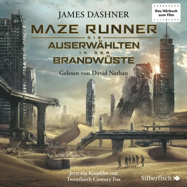 Die Auserwählten - Maze Runner 2: Maze Runner: Die Auserwählten - In der Brandwüste