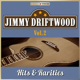 Masterpieces presents Jimmie Driftwood: Hits & Rarities, Vol. 2 (41 Country Songs) by Jimmie Driftwood