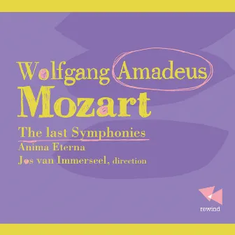 Mozart: The Last Symphonies by Anima Eterna