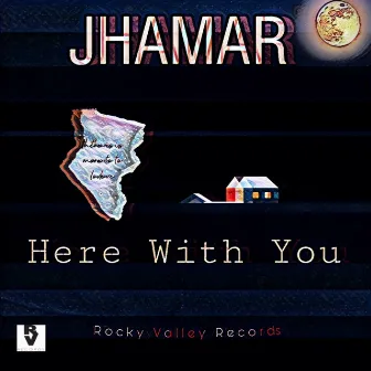 Here With You by Jhamar