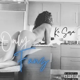 Only Fanz by Ke Sosa