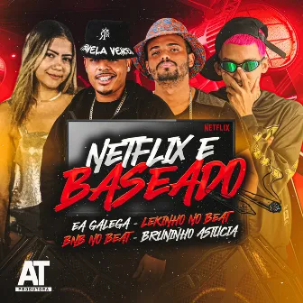 Netflix e Baseado by Ea Galega