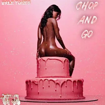 Chop and Go by Wale Tunes