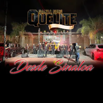 Desde Sinaloa by Banda Puro Quelite