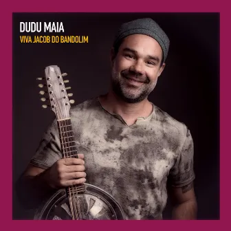 Viva Jacob do Bandolim by Dudu Maia