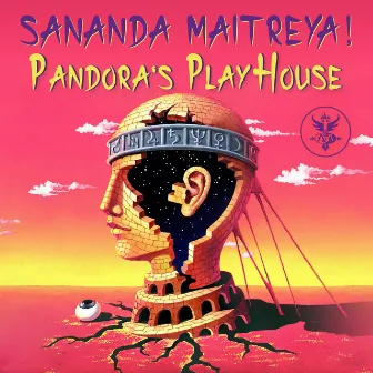 Pandora's PlayHouse by Sananda Maitreya