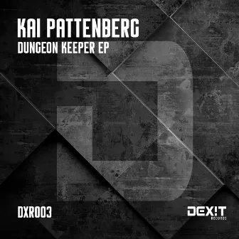 Dungeon Keeper EP by Kai Pattenberg