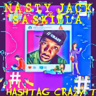 Hashtag Crazy T by Saskilla