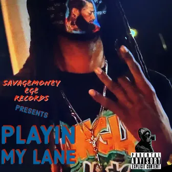 Playin My Lane by Mollie Rasta