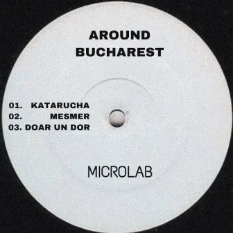 Around Bucharest by Microlab