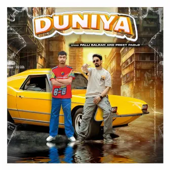 Duniya by Palli Balran