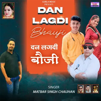 Dan Lagdi Bhauji by 