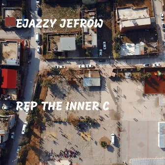 Rep the Inner C by Ejazzy Jefrow