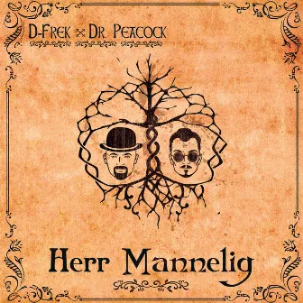 Herr Mannelig by D-Frek