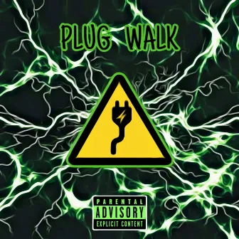 Plug Walk by V.B33ZY