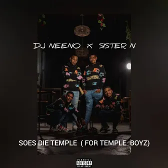 Soes Die Temple (For Temple Boyz) by DJ Neeno