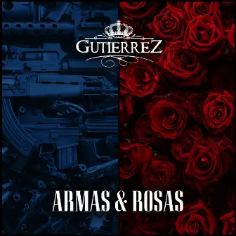 Armas & Rosas by Gutierrez