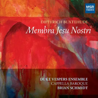 Dieterich Buxtehude: Membra Jesu Nostri, BuxWV 75 (1680) by Cappella Baroque