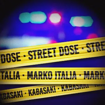 Street Dose by Marko Italia