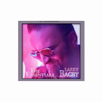 The Essentials by Larry Bagby