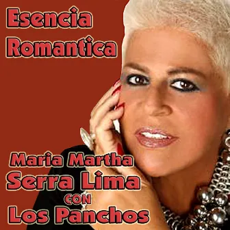 Esencia Romantica by Los Panchos + Maria Marta Serra Lima