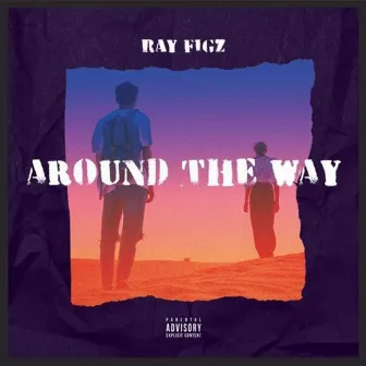 Around the Way by RayFigz