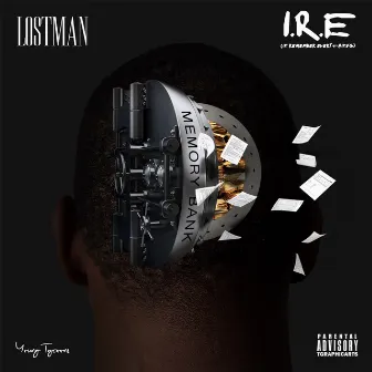 I.R.E. (I Remember Everything) - Single by Lostman